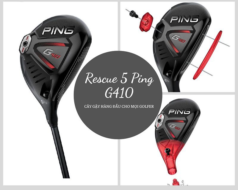Ping G410 rescue 5 phù hợp với mọi golfer