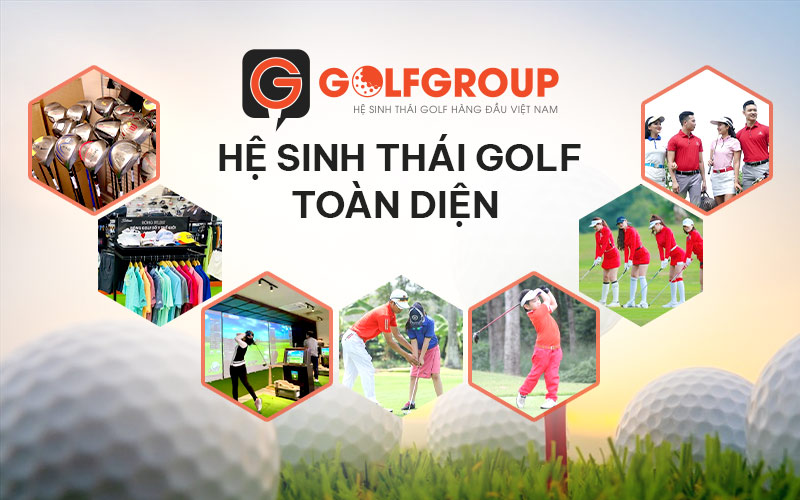GolfGroup trở thành Hệ sinh thái Golf hàng đầu Việt Nam
