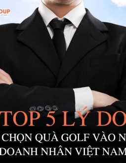 Top 5 lý do nên chọn quà golf vào ngày doanh nhân Việt Nam