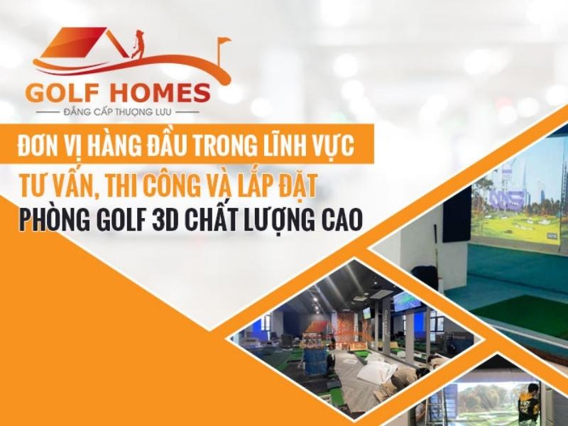 GolfHomes là đơn vị cung cấp dịch vụ lắp đặt phòng golf 3D uy tín, được nhiều golfer lựa chọn