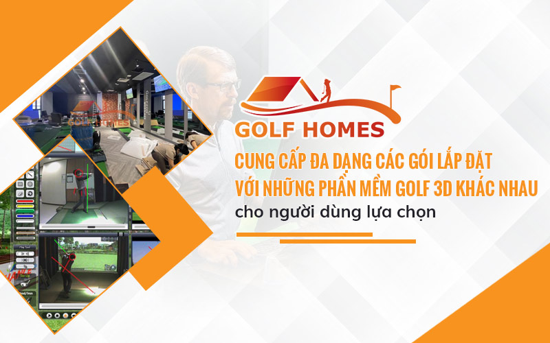 GolfHomes cung cấp các gói lắp đặt đạt chất lượng cao