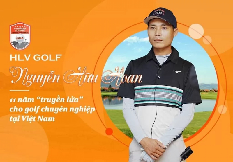 Thầy Nguyễn Hữu Hoan đã có nhiều năm kinh nghiệm giảng dạy golf