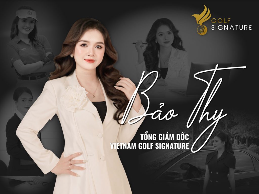 TGĐ Bảo Thy - Vietnam Golf Signature