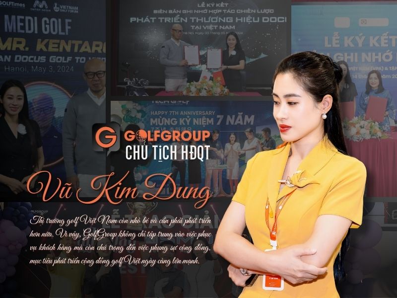 CT Kim Dung cùng tầm nhìn định hướng thành công của GolfGroup