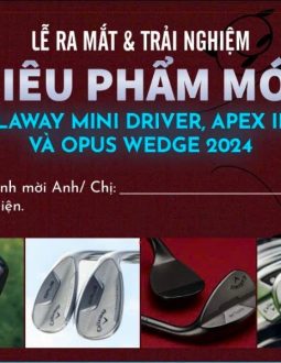 Callaway tri ân golfer Việt Nam trong buổi lễ ra mắt siêu phẩm mới tại sân golf Sông Bé