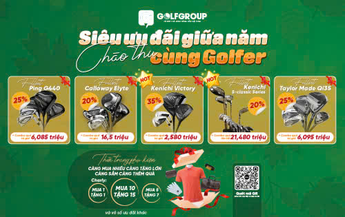 GolfGroup mở màn chào thu với siêu ưu đãi chưa từng có: Giảm đến 35%, Combo quà tặng khủng tới 21 triệu!